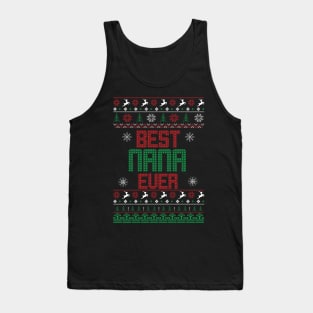 Best Nana EVER  ugly christmas sweater Tank Top